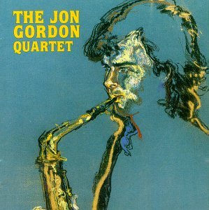 Cover for Jon -Quartet- Gordon · Jon Gordon Quartet (CD) (2017)