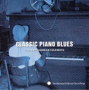 Cover for Classic Piano Blues From Smithsonian (CD) (2008)