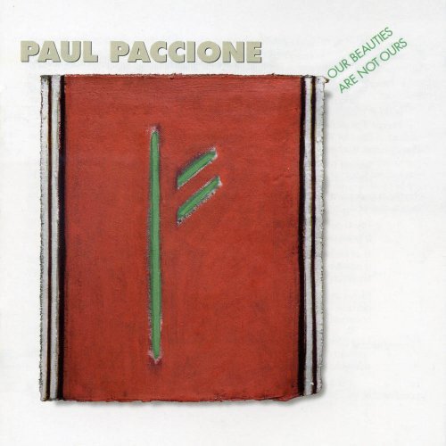Our Beauties Are Not Ours - Paccione / Pacicone / Perron - Musikk - NEW WORLD RECORDS - 0093228070627 - 9. februar 2010
