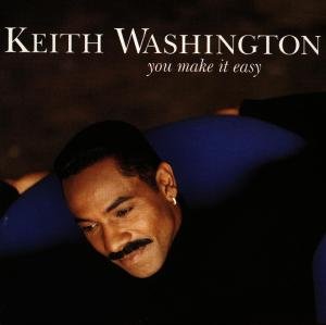 Cover for Keith Washington · You Make It Easy (CD) (2017)