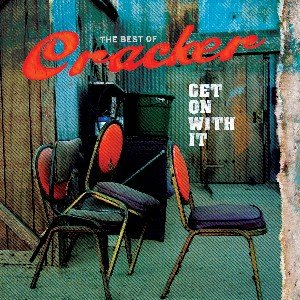 Cover for Cracker · Cracker - Get on with It: the Best of (CD) (2006)