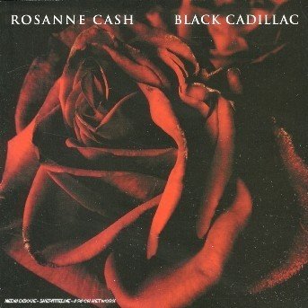 Black Cadillac - Rosanne Cash - Music - EMI RECORDS - 0094634809627 - January 23, 2006