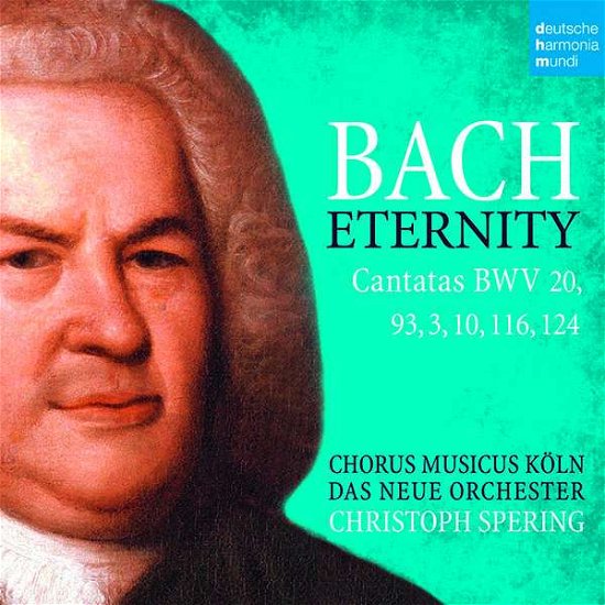 Cover for Christoph Spering · Johann Sebastian Bach - Eternity (CD) (2018)