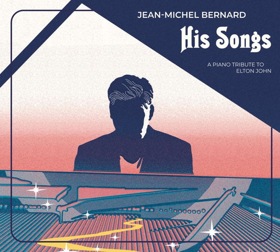 His Songs - Jean-Michel Bernard - Music - MASTERWORKS - 0196588222627 - June 16, 2023