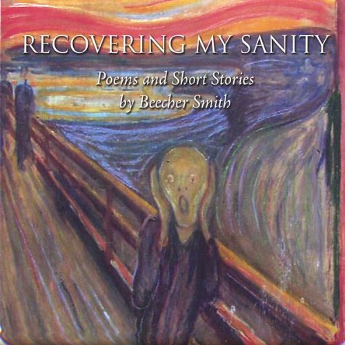 Recovering My Sanity - Beecher Smith - Musik - Hot Biscuit Productions, Inc. - 0600385148627 - 6. juli 2004