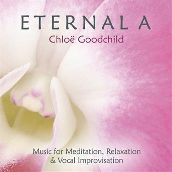 Eternal A - Chloe Goodchild - Música - AQUARIUS - 0600525210627 - 11 de noviembre de 2010