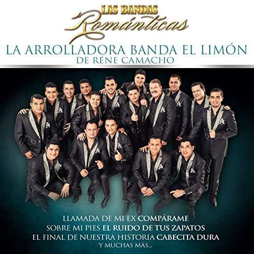 Cover for Arrolladora Banda El Limo De Rene Camacho · Bandas Romanticas (CD) (2016)