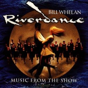 Cover for Bill Whelan · Riverdance / Music from the Sh (CD) [Special edition] (2016)