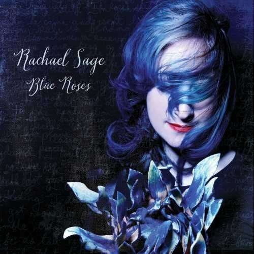 Cover for Rachael Sage · Blue Roses (CD) [Digipak] (2015)