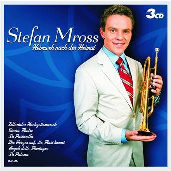 Cover for Stefan Mross · Heimweh Nach Der Heima (CD) (2009)