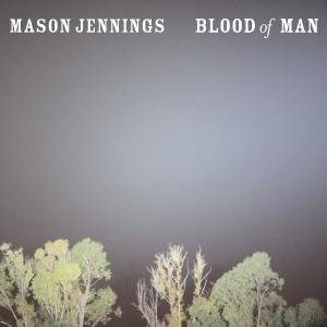 Cover for Mason Jennings · Blood of Man (CD) (2009)