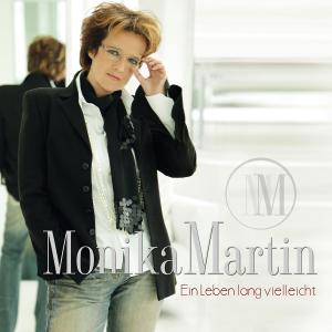 Ein Leben Lang Vielleicht - Monika Martin - Musiikki - KOCH - 0602527751627 - torstai 26. tammikuuta 2012