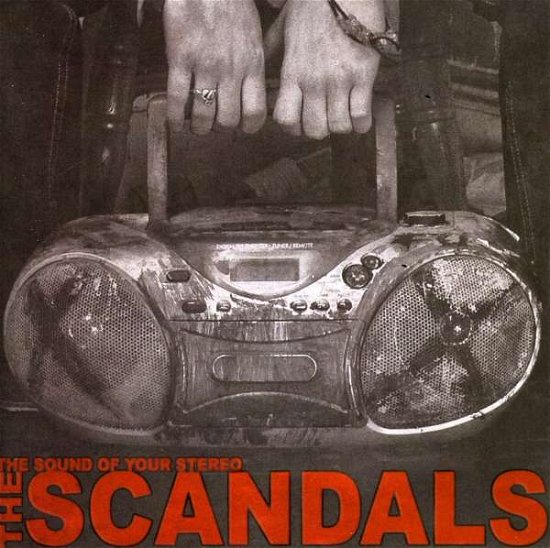 Cover for Scandals · Scandals-sound of Your Stereo (CD) (2010)