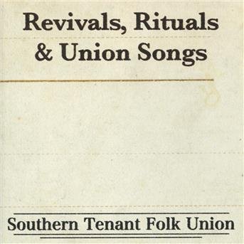 Cover for Southern Tenant Folk Union · Revivals Rituals &amp; (CD) (2008)