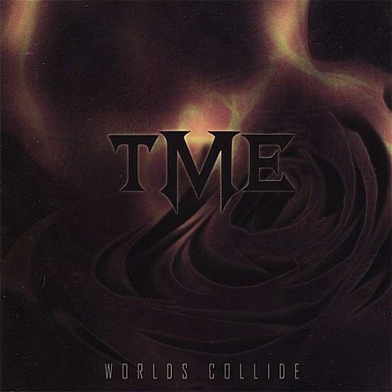 Cover for Tme · Worlds Collide (CD) (2007)