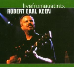 Cover for Robert Earl Keen · Live From Austin, Tx (CD) [Remastered edition] [Digipak] (2004)