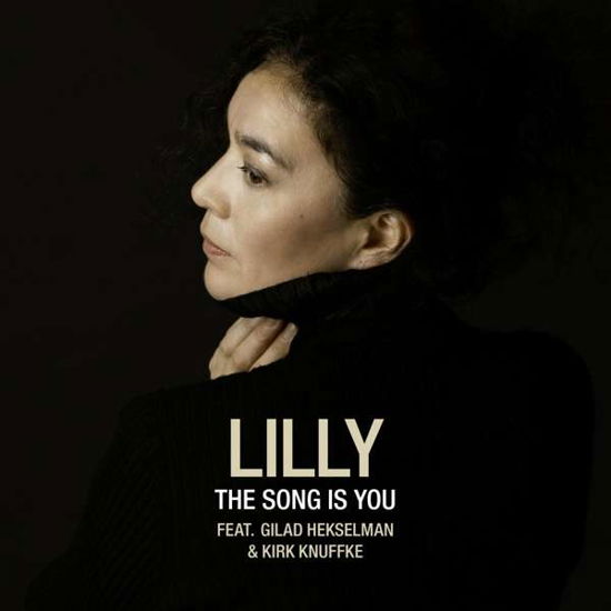 Cover for Lilly Feat. Hekselman, Gilad &amp; Knuffke, Kirk · The Song Is You (CD) (2021)