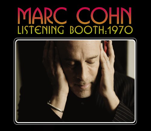 Listening Booth: 1970 - Marc Cohn - Musiikki - SAGUA - 0610583349627 - tiistai 20. heinäkuuta 2010