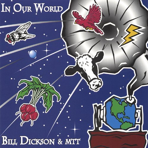 In Our World - Dickson,bill & Mtt - Musik - Drat Productions, Inc - 0610631073627 - 23. marts 1999