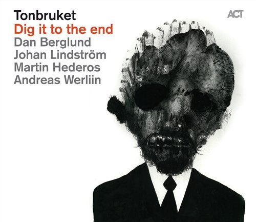 Cover for Tonbruket · Dig It To The End (CD) [Digipack] (2011)