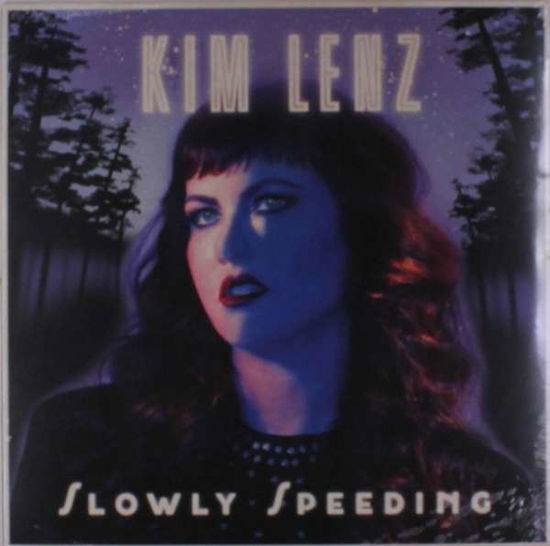 Cover for Kim Lenz · Slowly Speeding (LP) (2019)