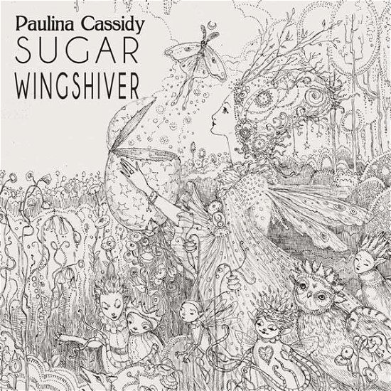 Cover for Paulina Cassidy · Sugar Wingshiver (CD) (2014)