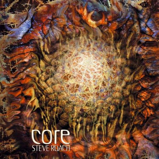 Cover for Steve Roach · Core - 2017 Re-Release (CD) (2017)