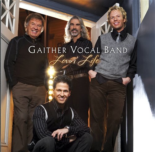 Cover for Gaither Vocal Band · Lovin' Life (CD) (2011)