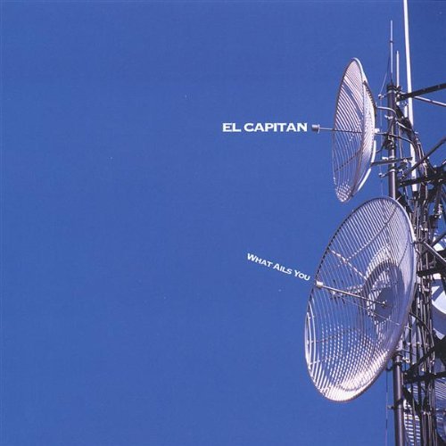 Cover for El Capitan · What Ails You (CD) (2006)