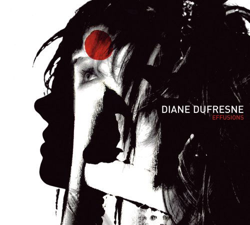 Cover for Diane Dufresne · Effusion (CD) [Digipak] (2007)