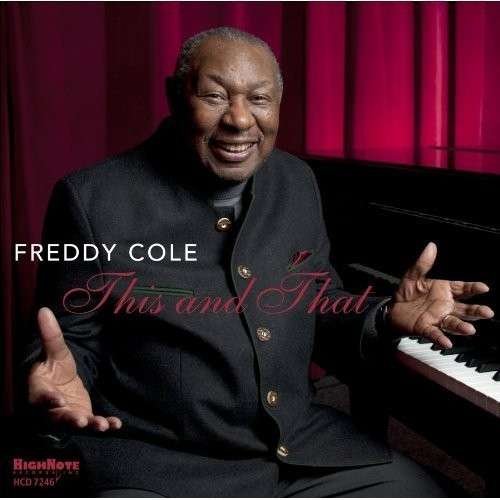 Cover for Freddy Cole · This &amp; That (CD) (2013)