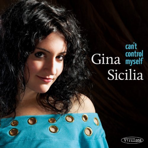 Cover for Gina Sicilia · Can't Control Myself (CD) [Digipak] (2011)