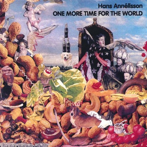 One More Time for the World Some More - Hans Annllsson - Musik - CDB - 0634479011627 - 16. juli 2002