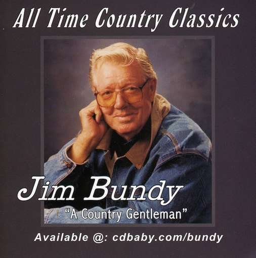Cover for Jim Bundy · All Time Country Classics (CD) (2002)