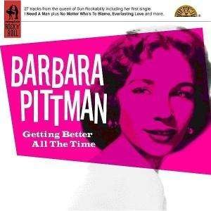 Getting Better All The Time - Barbara Pittman - Música - SCOMP - 0636551081627 - 1 de março de 1999