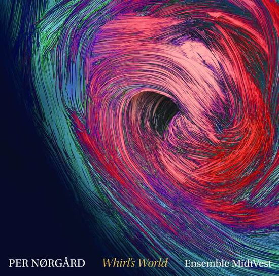 Whirl's World - P. Norgard - Music - DACAPO - 0636943613627 - July 5, 2019