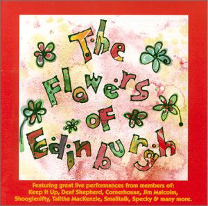 Diverse Kunstnere Koncertoptagelse · The Flowers of Edinb (CD) (2003)