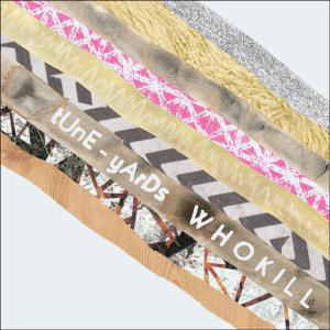 Cover for Tune-Yards · Who Kill (CD) (2011)