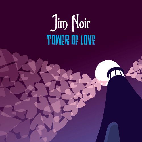 Cover for Jim Noir · Tower Of Love (CD) (2006)