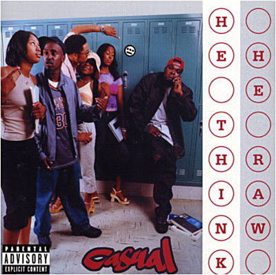 Cover for Casual · HE THINK HE RAW by CASUAL (CD) (2001)