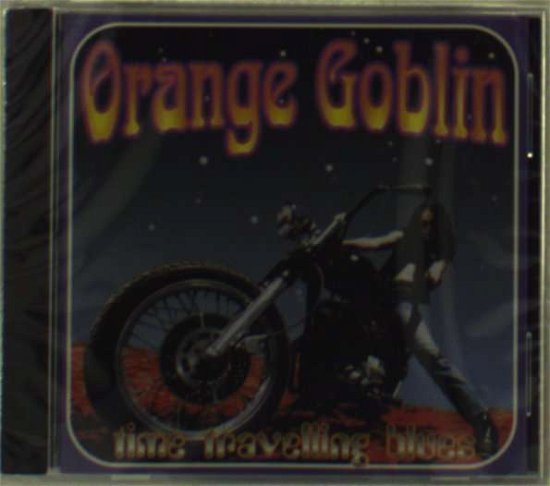 Cover for Orange Goblin · Time Traveling Blues (CD) (1999)