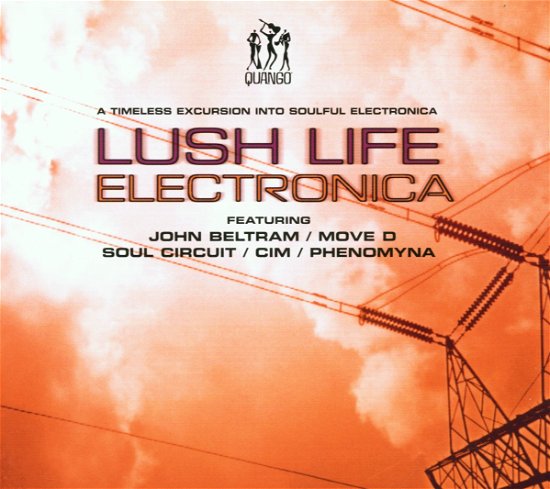 Lush Life Electronica - V/A - Musik - QUANGO - 0660200500627 - 29. Oktober 2001