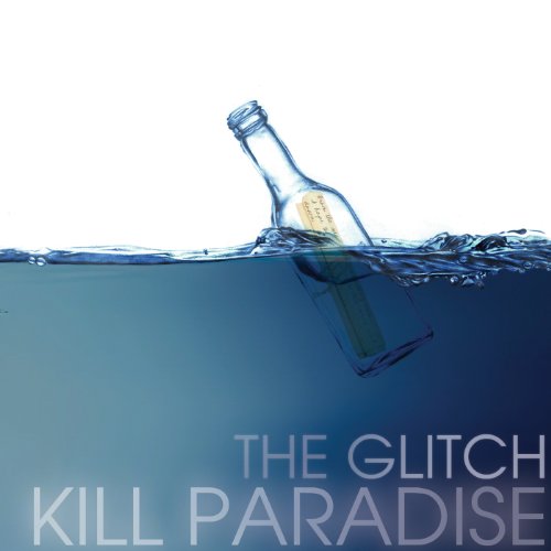 Cover for Kill Paradise · The Glitch (CD) (2012)