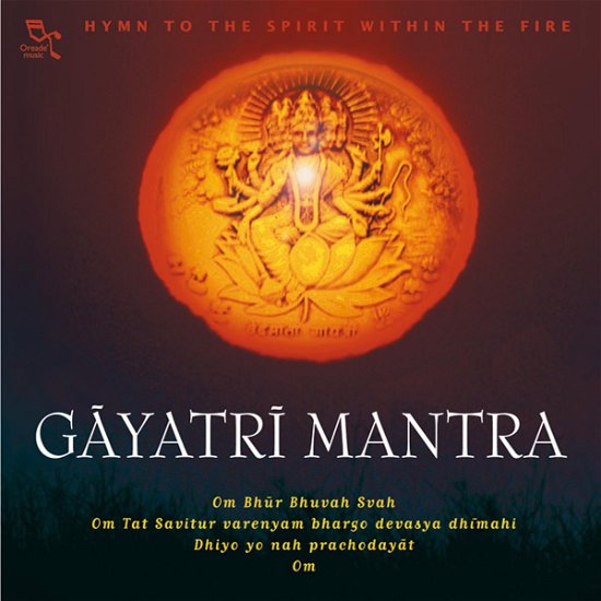 Cover for Rattan Mohan Sharma · Gayatri Mantra: Hymn to the Spirit Within the Fire (CD) (2001)