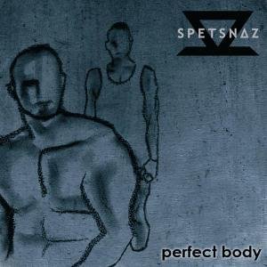Cover for Spetsnaz · Perfect Body (CD) (2004)