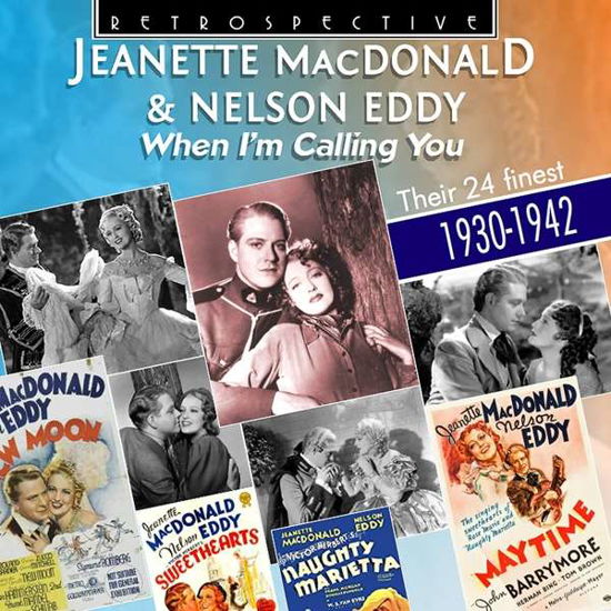 Cover for Jeanette Macdonald / Nelson Eddy · When Im Calling You (CD) (2018)