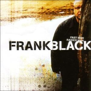 Cover for Frank Black · Fast Man Raider Man (CD) (2009)