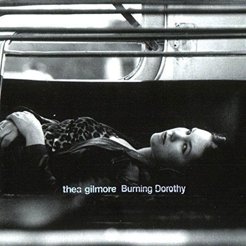 Burning Dorothy - Thea Gilmore - Música - COOKING VINYL - 0711297518627 - 