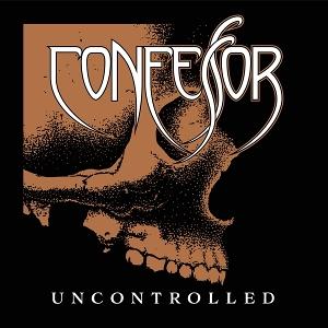 Cover for Confessor · Uncontrolled (CD) (2025)