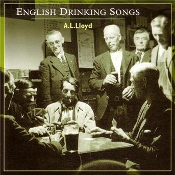 Cover for A.l. Lloyd · English Drinking Songs (CD) (1998)